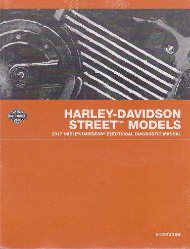 2017 Harley-Davidson Street 500 & 750 Models Electrical Diagnostic Manual