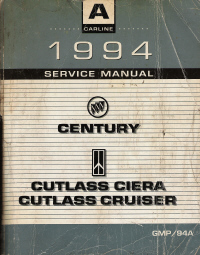 1994 Buick Century, Oldsmobile Cutlass Ciera and Cruiser Factory Service Manual