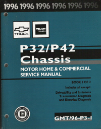 1996 Chevrolet & GMC P32/P42 Chassis Motorhome Service Manual - 2 Volume Set