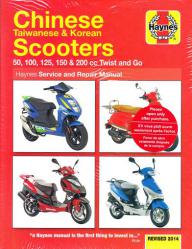 2004 - 2014 Chinese, Taiwanese & Korean 50 - 200cc Twist and Go Scooters Haynes Repair Manual