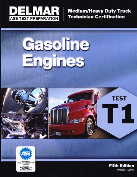 ASE T1 (Medium/Heavy Duty Truck) Gasoline Engines Delmar Test Prep Manual - Softcover