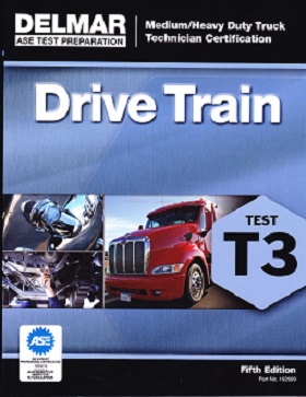 ASE T3 (Medium/Heavy Duty Truck) Drive Train Delmar Test Prep Manual - Softcover