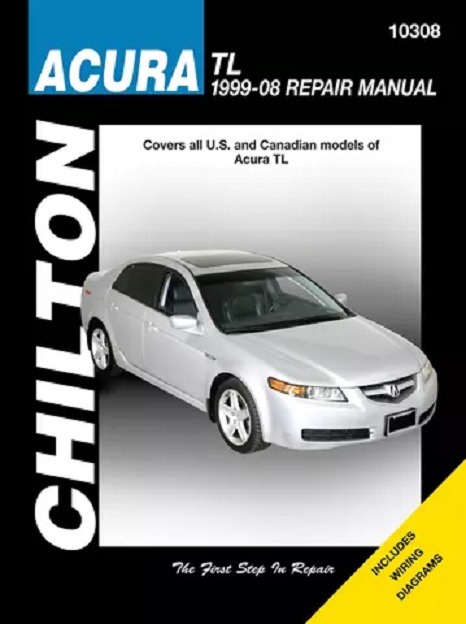 1999 - 2008 Acura TL Chilton Total Car Care Manual                                                                                                                                                      