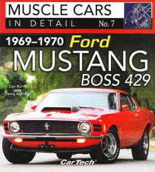 1969 - 1970 Ford Mustang Boss 429: Muscle Cars In Detail