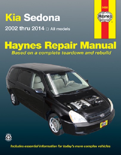 2002 - 2014 Kia Sedona Haynes Repair Manual