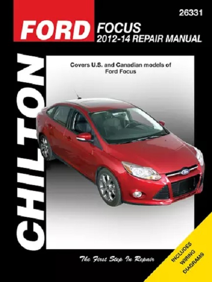2012 - 2014 Ford Focus Chilton's Total Car Care Manual   