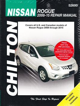 2008 - 2015 Nissan Rogue Chilton's Repair Manual