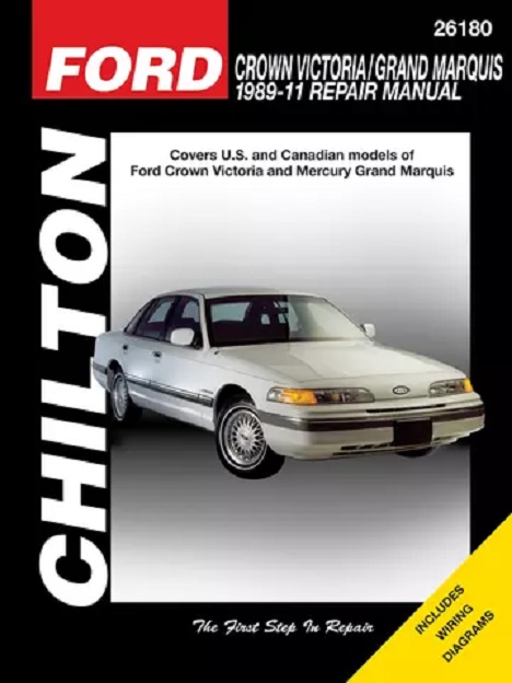 1989 - 2011 Ford Crown Victoria & Grand Marquis Chilton's Total Car Care Manual                                              