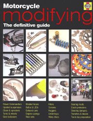 Motorcycle Modifying: The Definitive Guide  Haynes Repair Manual 