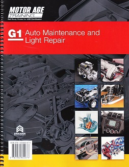 ASE G1, Automotive Maintenance and Light Repair MotorAge Test Prep Manual