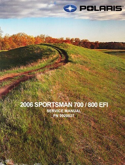 2005 - 2006 Polaris Sportsman 700 & 800 EFI Factory Service Manual - OEM