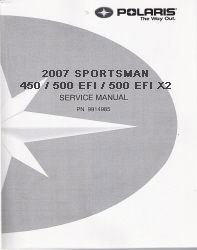 2007 Polaris Sportsman 450, 500 EFI & 500 EFI X2 Factory Service Manual