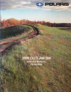 2006 Polaris Outlaw 500 Factory Service Manual - OEM