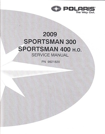 2009 Polaris Sportsman 300 & 400 H.O Factory Service Manual - OEM