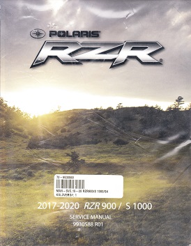 2017 - 2020 Polaris RZR 900 & RZR S 1000 Factory Service Manual - OEM