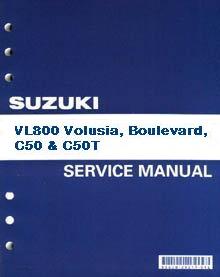 2001 - 2011 Suzuki VL800 Volusia, Boulevard, C50 & C50T Factory Service Manual