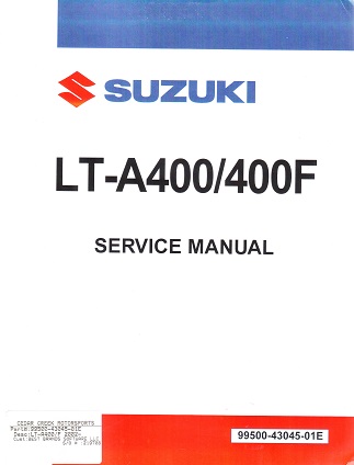 2003 - 2007 Suzuki LT-A400/400F Eiger Factory Service Manual - OEM
