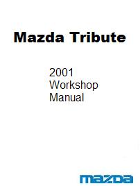 2001 Mazda Tribute Factory Workshop Service Manual
