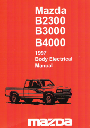 1997 Mazda B2300, B3000, B4000 Body Electrical Troubleshooting Manual