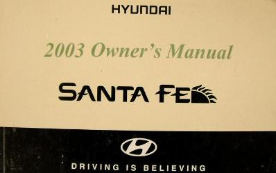 2003 Hyundai Santa Fe Factory Owner's Manual with Case