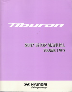 2007 Hyundai Tiburon Factory Shop Manual - Volume 1