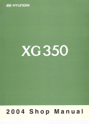 Hyundai 2004 XG350 Factory Shop Repair Manual