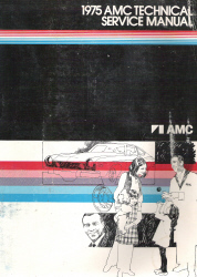 1975 AMC Gremlin, Hornet and Matador Factory Technical Service Manual