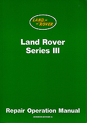 1971 - 1985 Land Rover Series III Official Repair Operation Manual