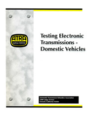 Testing Electronic Transmissions - Domestic Vehicles ATRA Manual