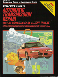 1984 - 1989 Chilton's Guide To Automatic Trans Repair: USA Cars/Light Trucks