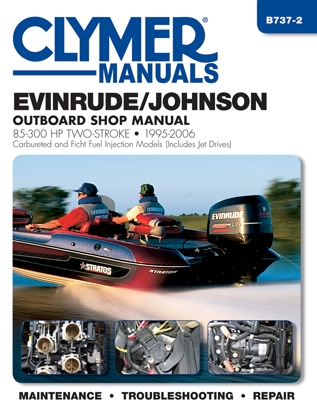1995 - 2006 Johnson / Evinrude 85-300 Outboard, 65-140 Jet, Clymer Repair Manual