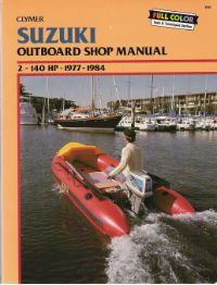 1977 - 1984 Suzuki 2-140 HP Outboard Clymer Repair Manual