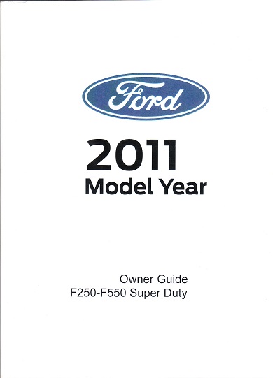 2011 Ford F-250, F-350, F-450 & F-550 Truck Factory Owner's Manual
