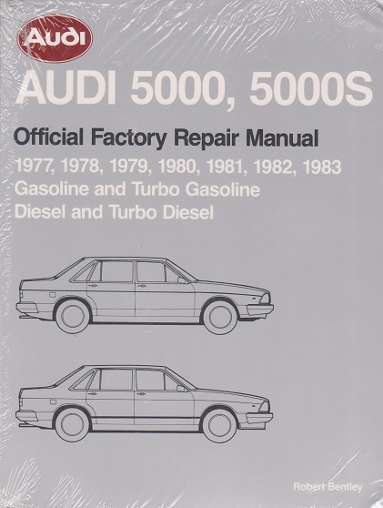 1977 - 1983 Audi 5000 & 5000S (Gas & Diesel) Factory Service Manual