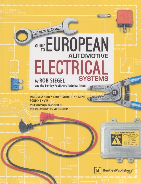 The Hack Mechanic Guide to European Automotive Electrical Systems