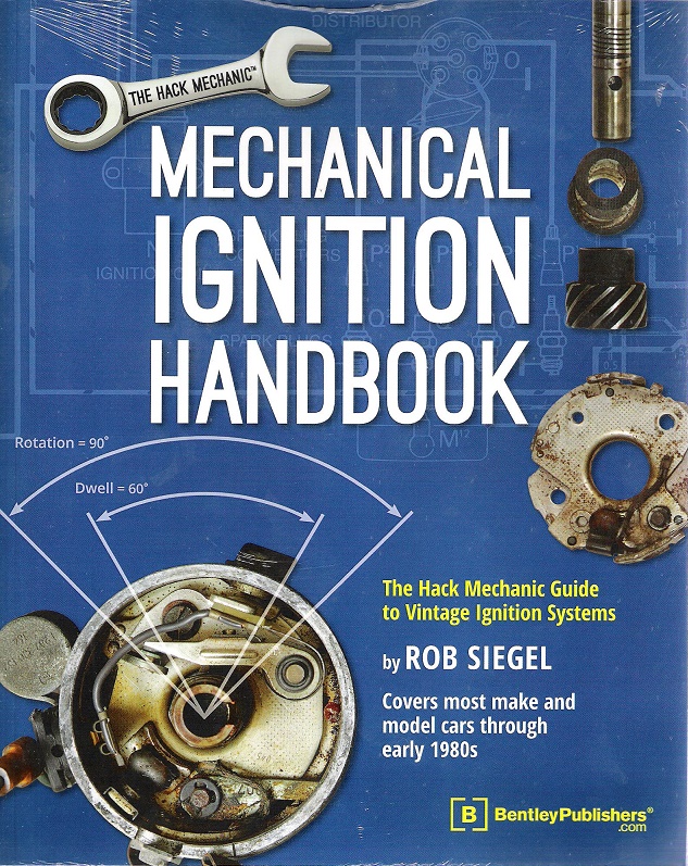 Mechanical Ignition Handbook: The Hack Mechanic Guide to Vintage Ignition Systems