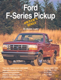 Ford F-Series Pickup: Owner's Bible