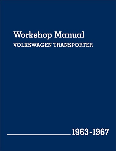 1963 - 1967 Volkswagen Transporter (Type 2) Workshop Manual