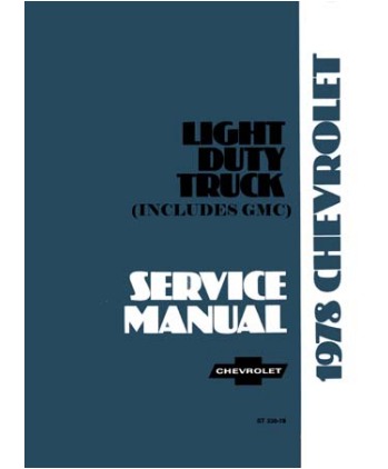 1978 Chevrolet Truck Light Duty  Body, Chassis & Drivetrain with Wiring Shop Manual
