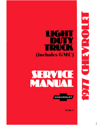 1977 Chevrolet Truck Light Duty  Body, Chassis & Drivetrain with Wiring Shop Manual