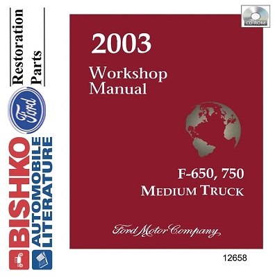 2003 Ford F-650 & F-750 Medium Truck Factory Service Manual Reproduction - CD-ROM