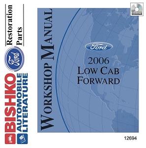 2006 Ford Low Cab Forward Cab Over Engine Factory Manual Reproduction - CD-ROM