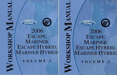 2006 Ford Escape & Escape Hybrid, Mercury Mariner & Mariner Hybrid Factory Service Manual Reproduction