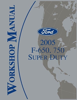 2005 Ford F-650 & F-750 Factory Service Manual Reproduction