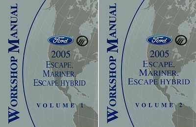 2005 Ford Escape & Escape Hybrid, Mercury Mariner & Mariner Hybrid Factory Service Manual Reproduction