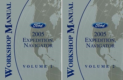 2005 Ford Expedition & Lincoln Navigator Factory Service Manual 2 Volume Set Reproduction 