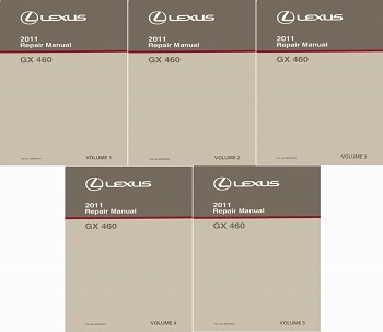 2011 Lexus GX460 Factory Service Manual - 5 Vol. Set - Reproduction