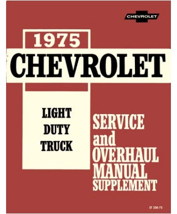 1975 Supplement Chevrolet Truck Light Duty  Body, Chassis & Drivetrain with Wiring Shop Manual