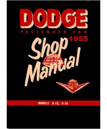 1955 Dodge Coronet, Royal & Custom Royal Body, Chassis & Drivetrain Shop Manual