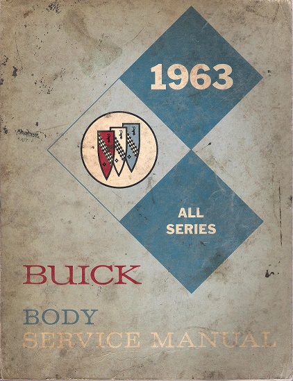 1963 Buick All Series Body Service Manual